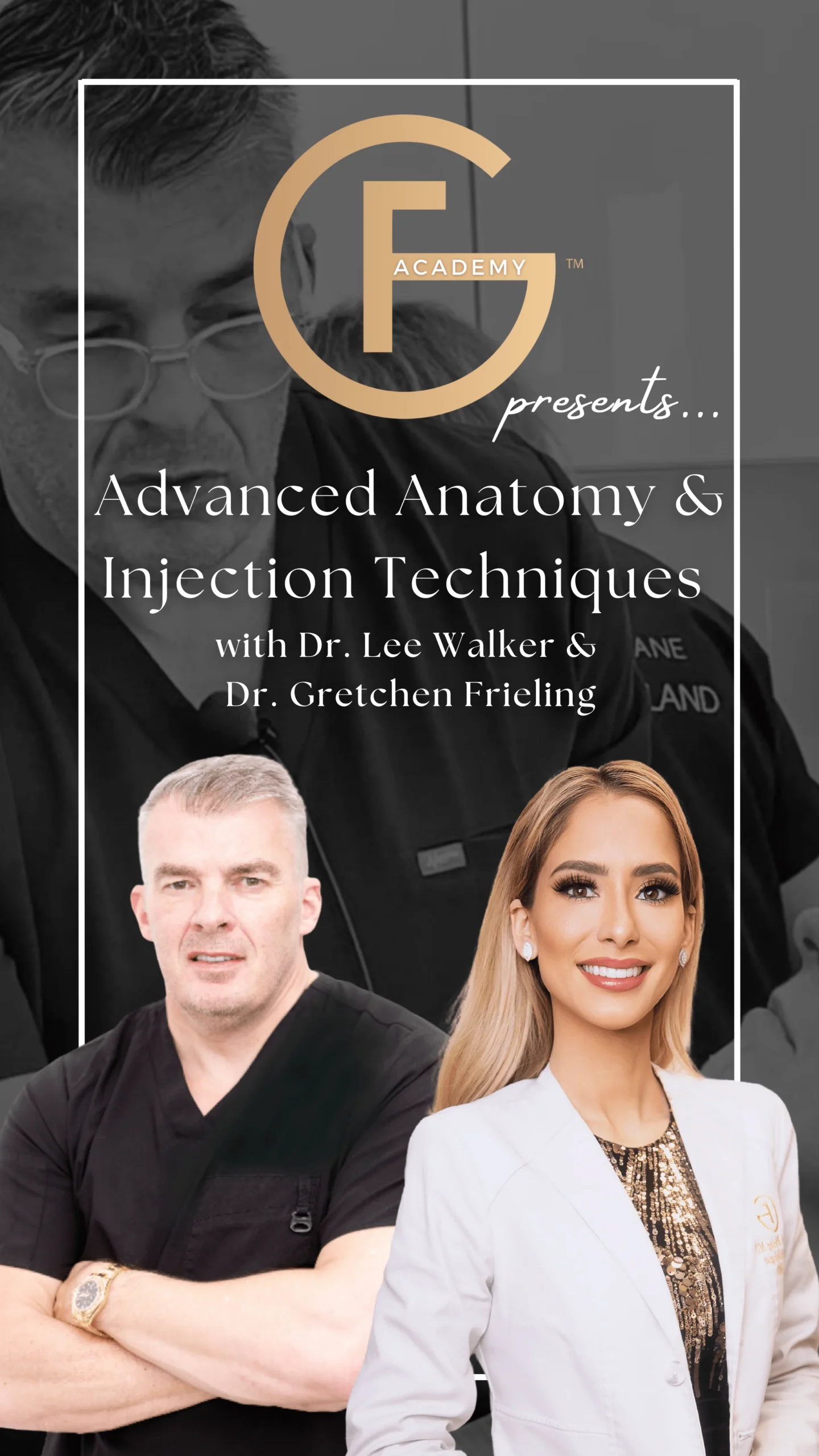 Advanced Anatomy Injection Techniques with Dr. Lee Walker Dr. Gretchen Frieling 1 scaled